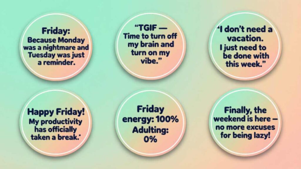 Short Funny Friday Quotes for Social Media Captions