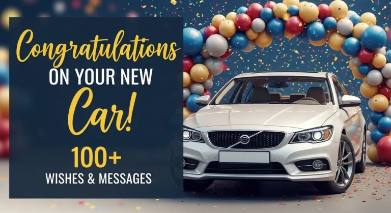 100+ Congratulations on Your New Car Wishes & Messages