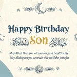 Islamic Birthday Wishes for Son – Heartfelt Messages & Duas