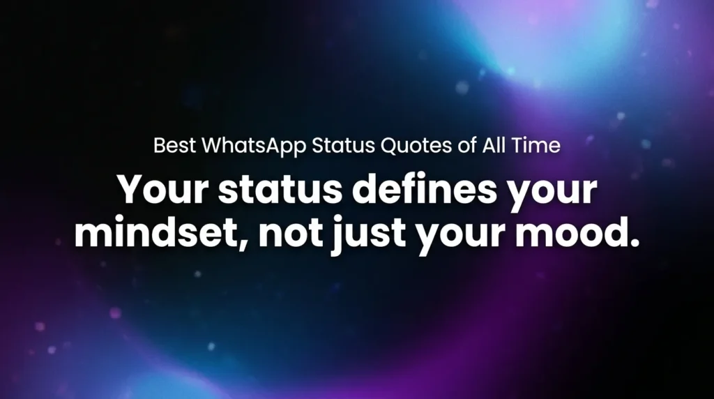 Best WhatsApp Status Quotes of All Time